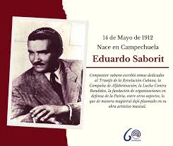 Un día como hoy, pero de 1911 nació Eduardo Saborit, compositor y guitarrista cubano. #TenemosMemoria #CubaViveEnSuHistoria