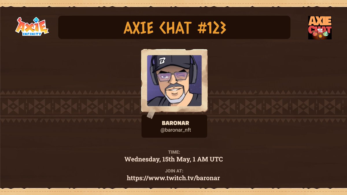 Join @baronar_nft in the latest Axie Chat episode where all things @AxieInfinity will be tackled. From Axie core, games, governance, & discussions around third-party games @AxieChampions & @duet_monsters! 📆 | May 15, 9 AM PH (May 14 9 PM EST) 📺 | twitch.tv/baronar