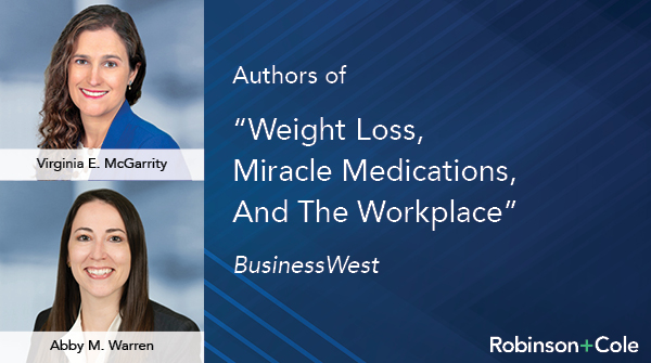 R+C’s Virginia McGarrity and Abby Warren highlight the issue of potential weight discrimination in the workplace in @BusinessWest413. They suggest employers support employees’ health journeys. bit.ly/3wv4uIl #weightdiscrimination
#weightintheworkplace #weightlossjourney