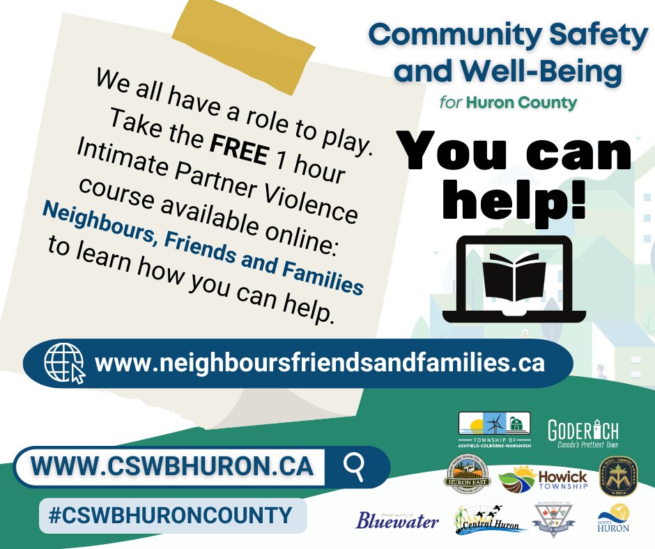 Intimate Partner Violence is not a private matter.  We all have a role to play. 
Take the FREE 1 Hour Intimate Partner Violence Course:  Neighbours, Friends and Families to learn more neighboursfriendsandfamilies.ca
#CSWB  #CSWBHuronCounty  #LocalCSWB
cswbhuron.ca