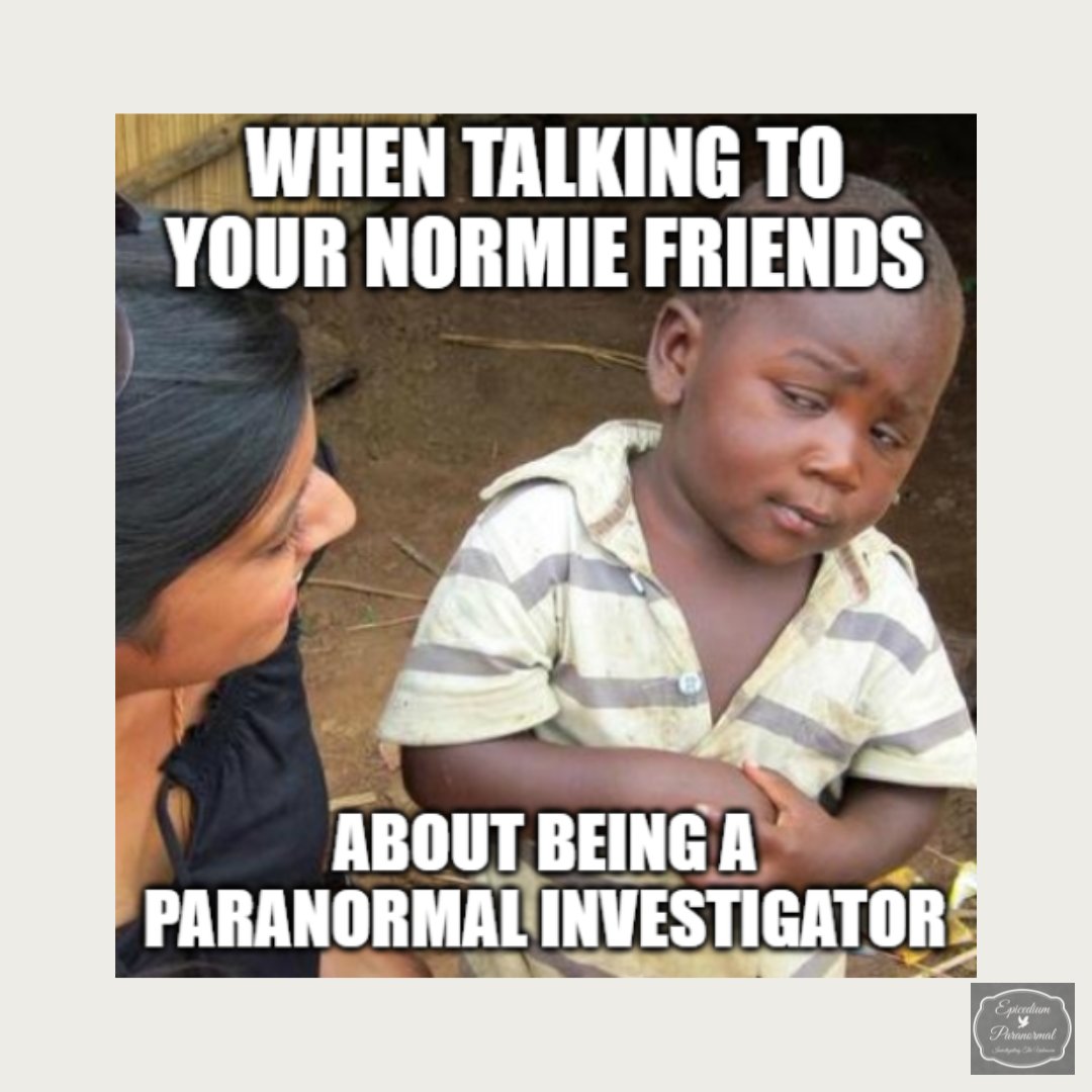 If you know you know 🤪 #funnymeme #normies #paranormalinvestigators #content #relateable #volunteers #researchers #iykyk