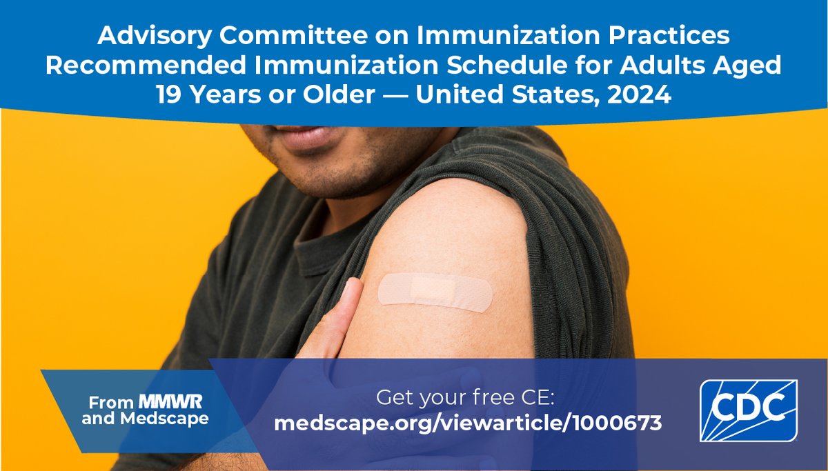 Clinicians, a new CME from MMWR and Medscape discusses the 2024 Adult immunization schedule. You can use the 2024 immunization schedule to determine recommended vaccines for your patients. Earn free CE and CME here: bit.ly/44HLt24