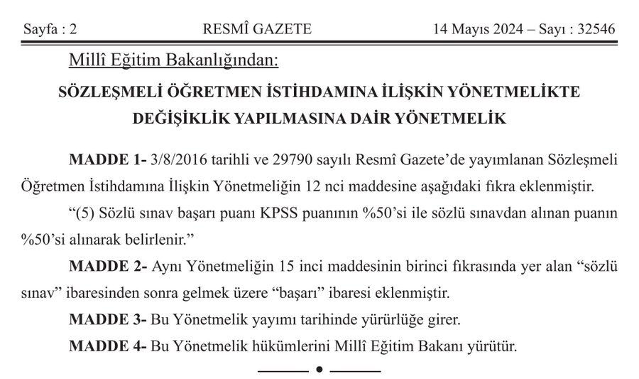 14.05.2024 tarihli ve 32546 sayılı Resmi Gazete'de yayınlanan değişiklik akla, mantığa uygun değildir. Tüm itirazlara rağmen iktidar mülakattan vazgeçmemektedir. Yanlışta ısrarcı olmak, seçimden önce açıkça ilan edilen mülakatın kaldırılacağı vaadini unutmak, iktidar için bir