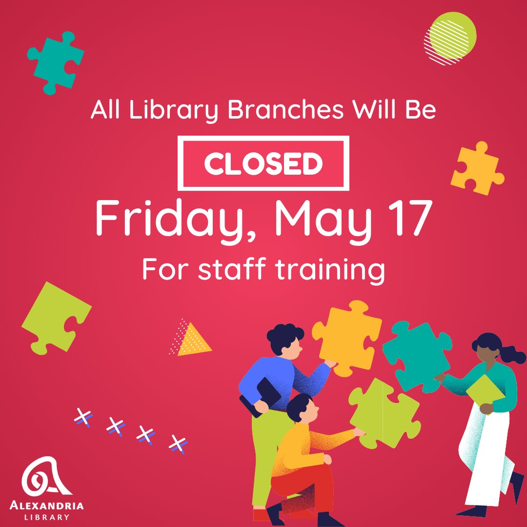 All Alex Library branches will be closed this Friday, the 17th for staff training. We will reopen Saturday at 10 AM.
