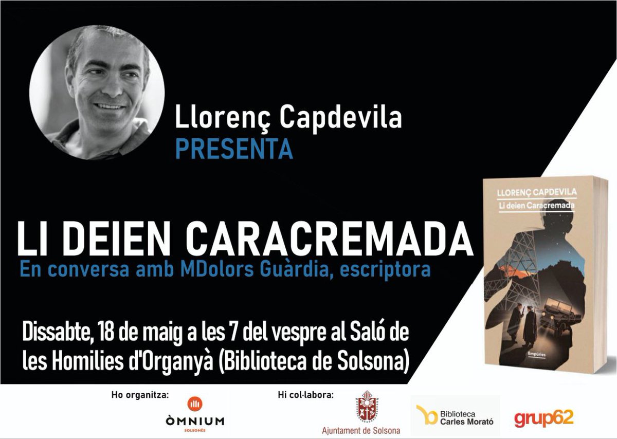 L'escriptor Llorenç Capdevila serà a Solsona per conversar amb Maria Dolors Guàrida sobre el seu últim llibre, 'Li deien Caracremada' 🗓 Dissabte 18 de maig 🕖A les 7 de la tarda 📍Biblioteca Carles Morató de Solsona