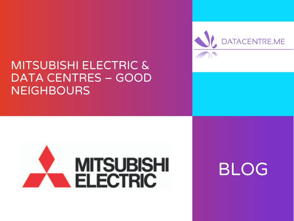 Mitsubishi Electric & Data Centres – Good Neighbours.
Visit the DCME website to read more.

datacentre.me/blog/mitsubish…

#datacentres #datacenter #DCMEnews @meuk_les