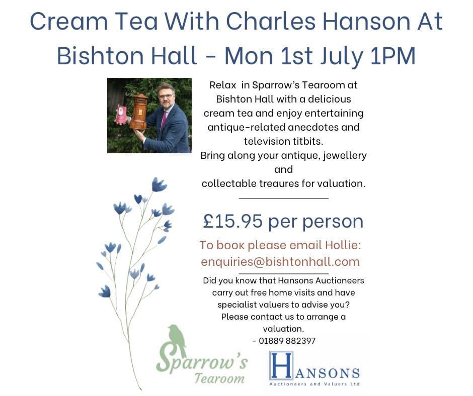 Cream Tea & Valuation With Charles Hanson Due to high demand and our first date selling out, we have added our next date in the diary. Please message us to book 🫖 @HansonsAuctions @BishtonHall #sparrowstearoom #staffordshiretearoom #creamtea #charleshanson #hansonsbishton