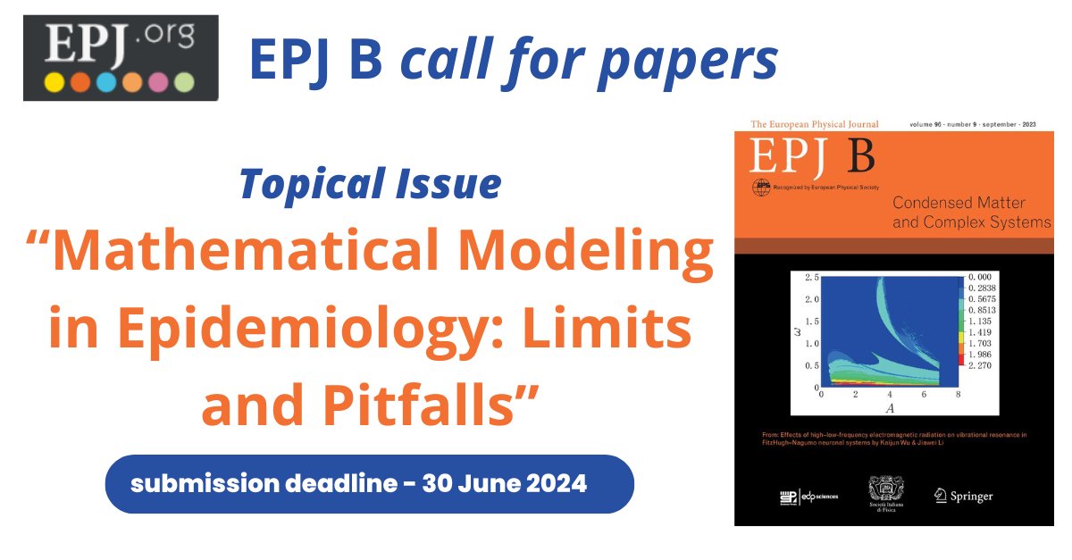 Journals | EPJ B
Call for papers for a Topical Issue on “Mathematical Modeling in Epidemiology: Limits and Pitfalls”
Guest Editors from <a href="/Saar_Uni/">Universität Saarland</a>, <a href="/HumboldtUni/">Humboldt-Universität zu Berlin</a> 
📅June 30, 2024
➡️bit.ly/3TZuu7z
