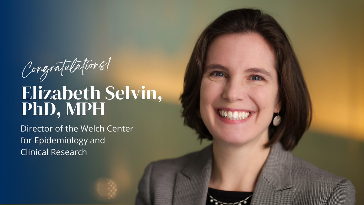 The Welch Center is proud to announce our next director has been appointed — Dr. @LizSelvin! Dr. Selvin is a professor of Epidemiology at @JohnsHopkinsSPH and holds a joint appointment in the School of Medicine, @Hopkins_GIM. Congratulations!