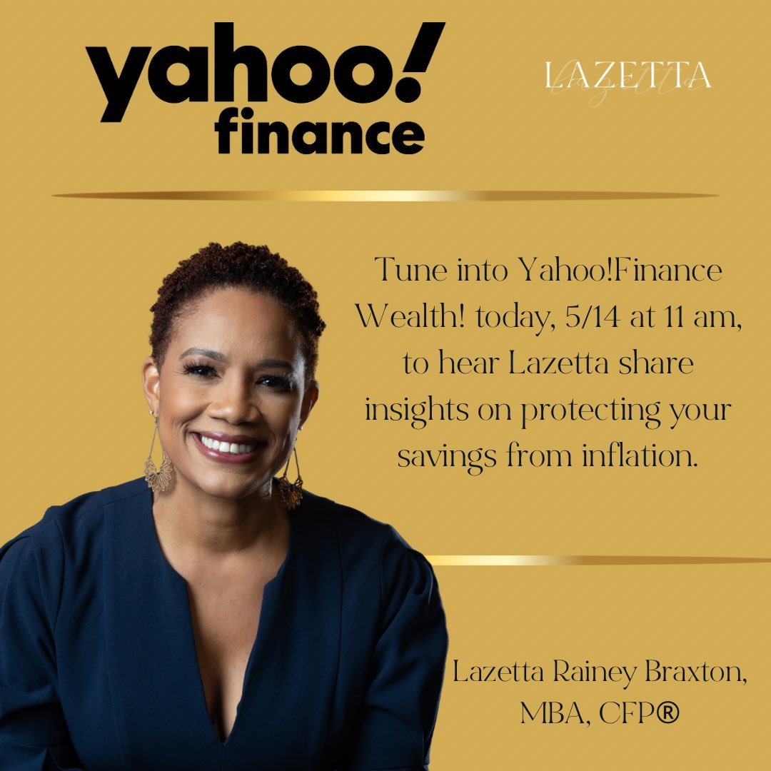 Tune into Yahoo Finance Wealth! today, 5/14 at 11 am ET, to hear Lazetta share insights on protecting your savings from inflation.

#doingthework #humancapital #wealth
