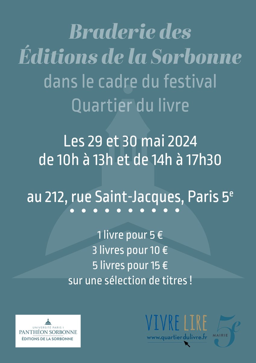 [ÉVÉNEMENT] 📚 Du 29 au 30 mai, braderie exceptionnelle des Éditions de la Sorbonne dans le cadre du festival @QdL05 : rendez-vous au 212 rue Saint-Jacques (Paris 5), de 10h à 13h et de 14h à 17h30, pour retrouver la sélection de nos ouvrages à prix cassés !