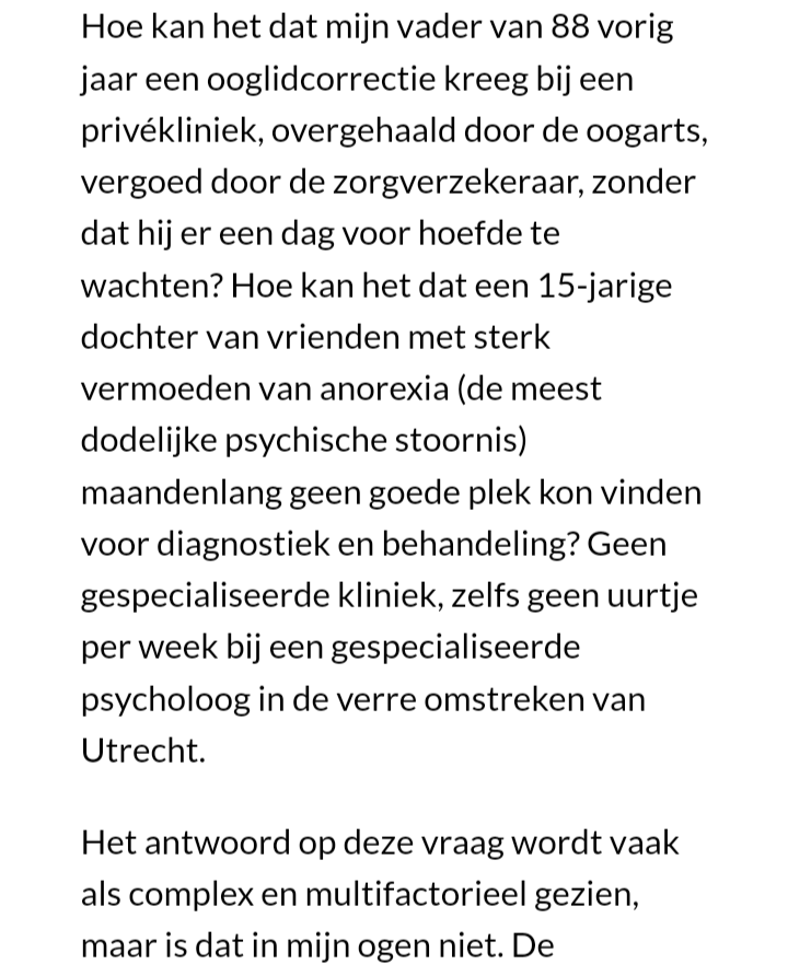 Wat heb je aan een zorgstelsel dat mensen met lichte problemen voortrekt en mensen met ernstige ziekten in de steek laat?

Een systeem dat spaarzame zorgverleners inzet op de meest lucratieve aandoeningen voor zorgaanbieders en zorgverzekeraars?

zorgvisie.nl/het-blinde-gel…