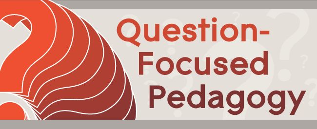 New Post: Introducing the Question-Focused Pedagogy (QFP) Series buff.ly/4bD99Ha