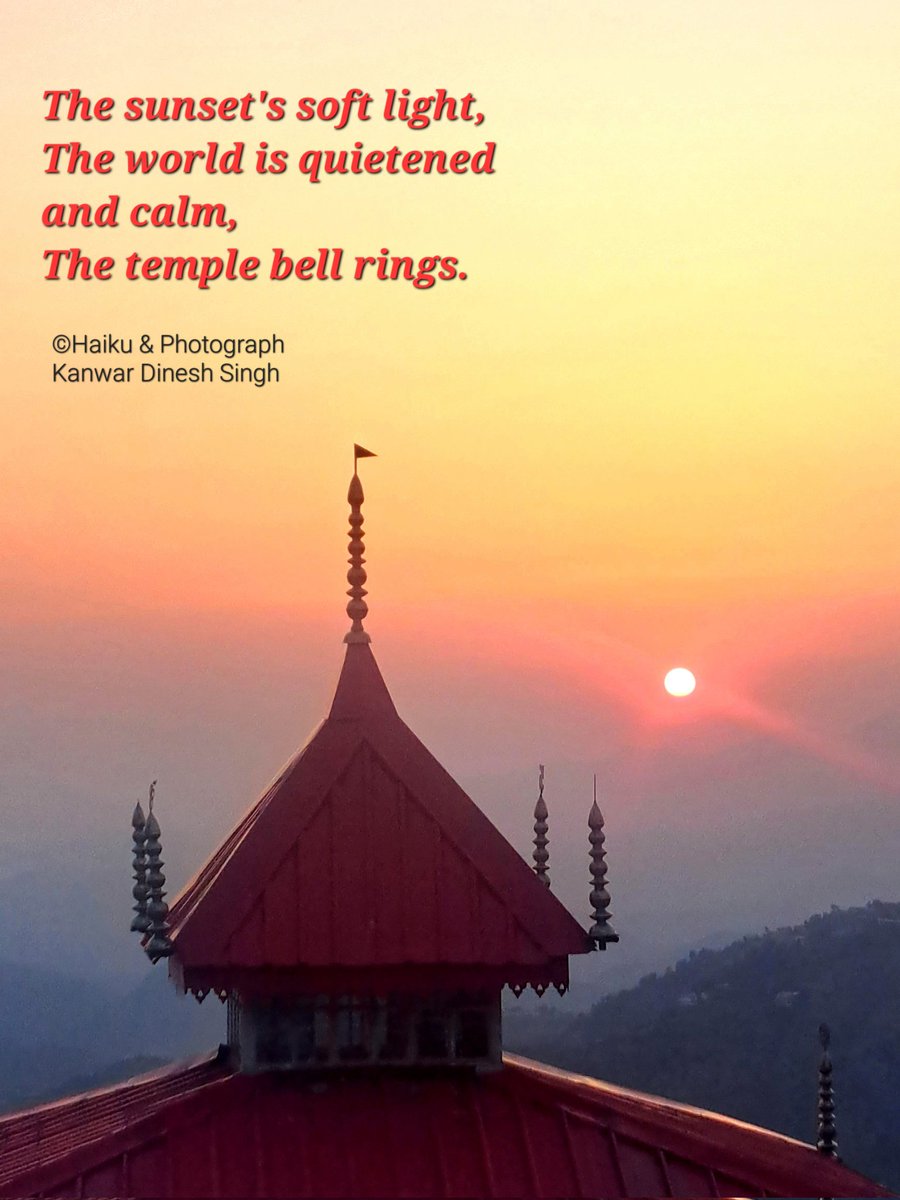 Kanwar Dinesh Singh (@k_dineshsingh) on Twitter photo HAIKU ☘️
The sunset's soft light,
The world is quietened and calm,
The temple bell rings.
©Haiku & Photograph
Kanwar Dinesh Singh
#haiku #haikuchallenge #haikufeels #jshaikucorner <a href="/BashoSociety/">Basho Society</a> <a href="/WalesHaiku/">Wales Haiku Journal - SUBS OPEN</a> @haikufound <a href="/HaikuCrush/">Haiku Crush</a> <a href="/HaikuSeed_/">Haiku Seed Journal</a> <a href="/KyoHaiProject/">Kyoto Haiku Project</a> HAIKU ☘️
The sunset's soft light,
The world is quietened and calm,
The temple bell rings.
©Haiku & Photograph
Kanwar Dinesh Singh
#haiku #haikuchallenge #haikufeels #jshaikucorner <a href="/BashoSociety/">Basho Society</a> <a href="/WalesHaiku/">Wales Haiku Journal - SUBS OPEN</a> @haikufound <a href="/HaikuCrush/">Haiku Crush</a> <a href="/HaikuSeed_/">Haiku Seed Journal</a> <a href="/KyoHaiProject/">Kyoto Haiku Project</a>