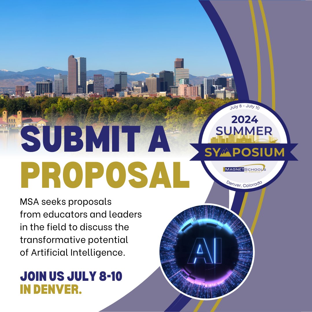 Do you work at the intersection of #AI & #education? We want your expertise! Submit a proposal to give a presentation or workshop at MSA's Summer Symposium, July 8-10 in Denver, on the transformative potential of #ArtificialIntelligence. ow.ly/jjS150RFOqB #magnetschools