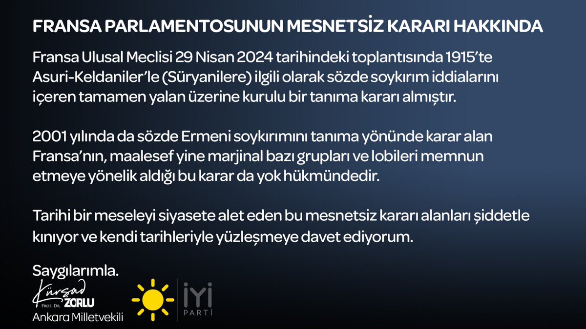 🔴FRANSA MECLİSİ’NİN MESNETSİZ KARARI HAKKINDA Fransa Ulusal Meclisi, 29 Nisan 2024 tarihindeki toplantısında 1915’te Asuri-Keldaniler’le (Süryanilere) ilgili olarak sözde “soykırım” iddialarını içeren tamamen yalan üzerine kurulu bir tanıma kararı almıştır. 2001 yılında da…