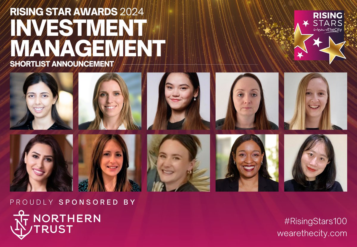 SHORTLIST ANNOUNCEMENT ⚡️ Meet this year's #RisingStars100 Shortlist for our Investment Management Category, sponsored by @NorthernTrust! 💜✨ You can show your support by voting today until 20 May 2024 🥳 #18 · bit.ly/24-RS100