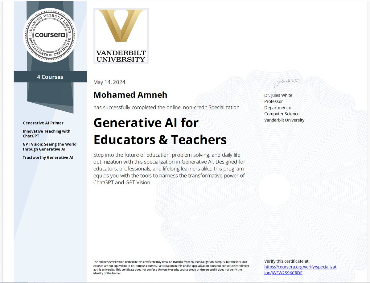 I’m happy to share that I’ve obtained a new certification: Generative AI for Educators & Teachers Specialization from @VanderbiltU through @Coursera

Specialization link: coursera.org/specialization…
#Coursera #AI #GPT #GenerativeAI #PromptEngineering #EducationalActivities #mamneh8