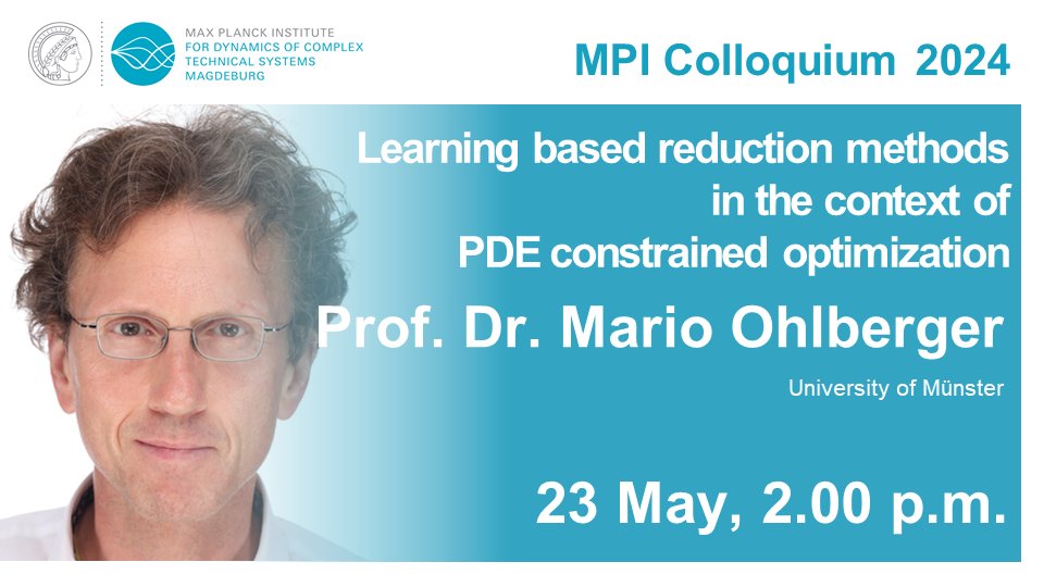 Gain interesting insights into integrating learning-based model reduction with machine learning for optimizing PDEs, enhancing both efficiency and computational flexibility. 📢📆 Talk @MPI_Magdeburg, 23 May 2024, 2.00 p.m., Prof. Dr. Mario Ohlberger 👉 mpi-magdeburg.mpg.de/events/36424/2…