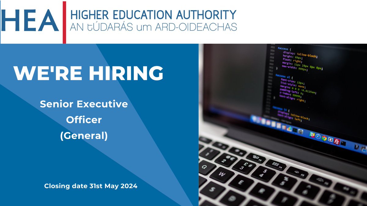 We are hiring for the positions of Senior Executive Officer – General Closing 31st May 2024 Further information is available on hea.ie/vacancies/