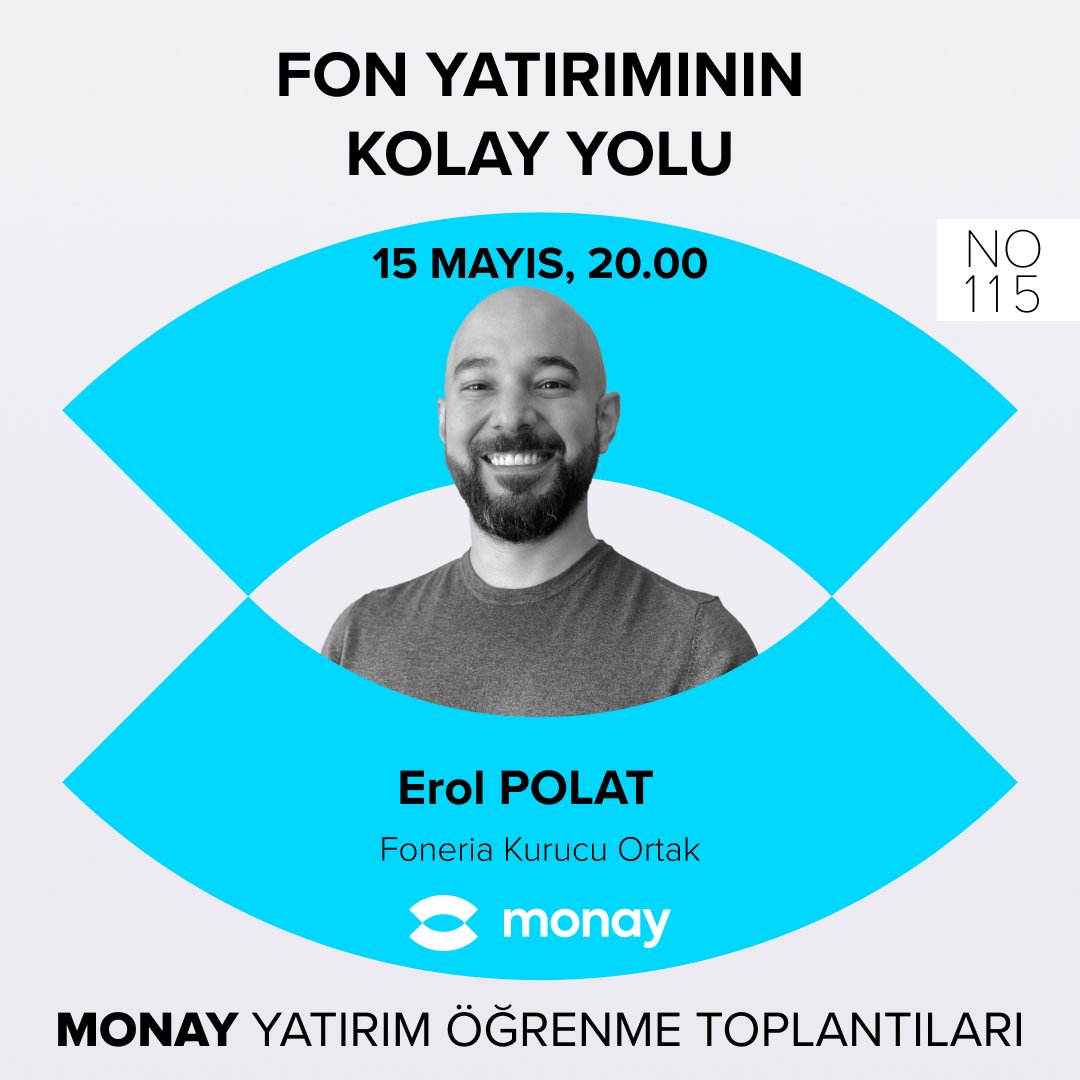 🎙️15 Mayıs Çarşamba günü saat 20.00'de, Monay Yatırım Öğrenme Toplantıları'nın 115'incisine davetlisiniz. 
Konuğumuz, Foneria Kurucu Ortağı Erol Polat olacak. Konumuz ise Fon Yatırımının Kolay Yolu.

Toplantıya aşağıdaki linkten kayıt olabilirsiniz.🤩
form.typeform.com/to/gQdRHkY1