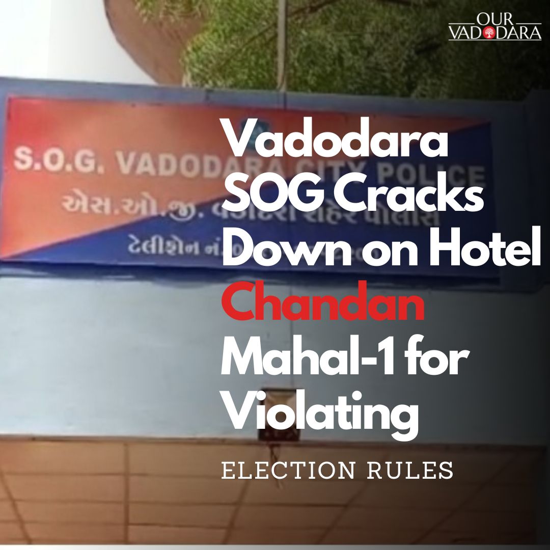 Vadodara SOG Cracks Down on Hotel Chandan Mahal-1 for Violating Election Rules

The Vadodara City Special Operations Group (SOG) has initiated legal action against Hotel Chandan Mahal-1 in Sayajiganj for flouting Election Commission public notices. The hotel failed to register…