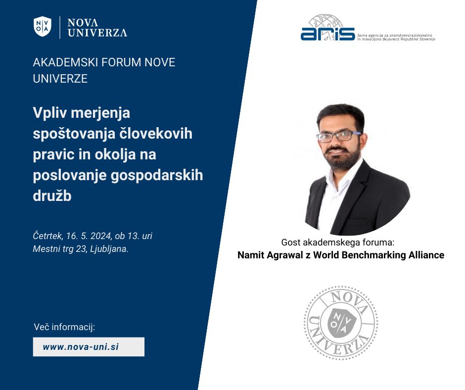 Join us for Namit Agrawal's lecture (@sociopreneur) this Thursday in Ljubljana. As an expert in measuring #bizhumanrights, he will share his insights on the role of benchmarking in influencing corporate action on human rights. More info here: nova-uni.si/vabilo-akadems…