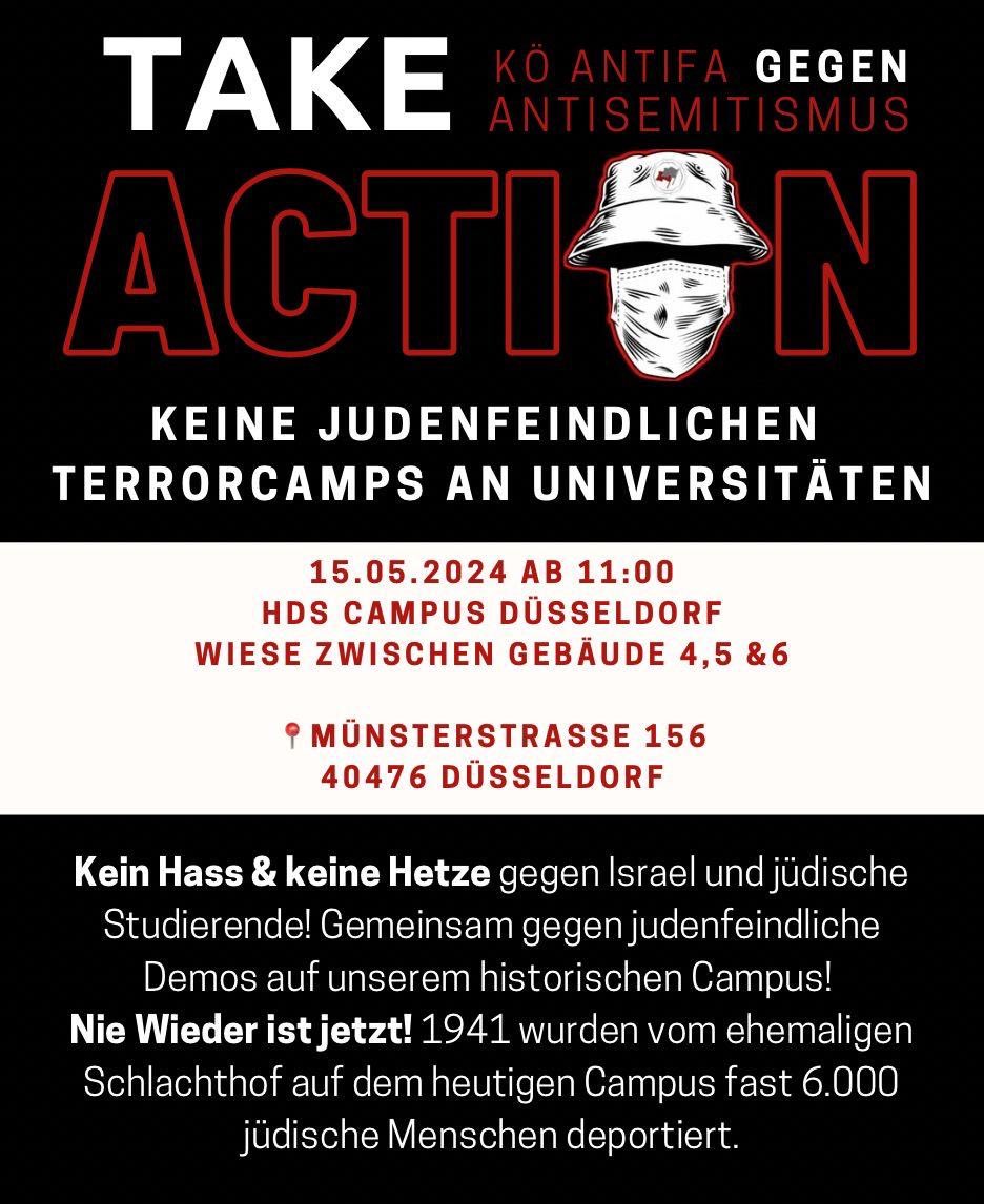 🖤❤️++ Save The Date ++
#Dus1505 #Düsseldorf 
#GegenJedenAntisemitismus 
#BringThemHomeNow 
#ProtectJewishLife 
Zeitgleich mit dem
 ,,Gedenken an die Nabka“ wird ein neues judenfeindliches pro Hamas Terror Camp auf den Campus der Hochschule in Düsseldorf errichtet.