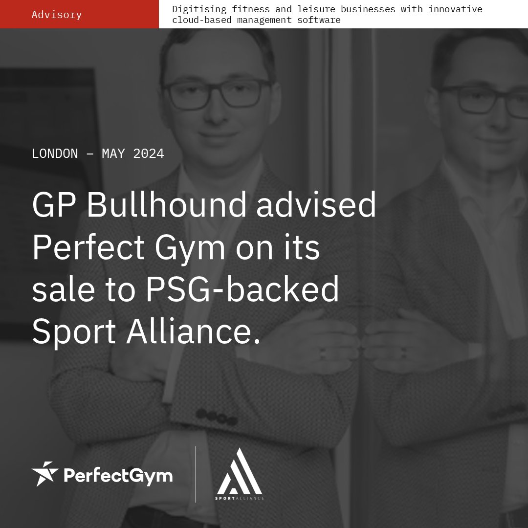 GP Bullhound is pleased to announce its role as the exclusive financial advisor to Perfect Gym on its sale to @PSG_equity -backed Sport Alliance. Read more: gpbullhound.com/articles/digit…