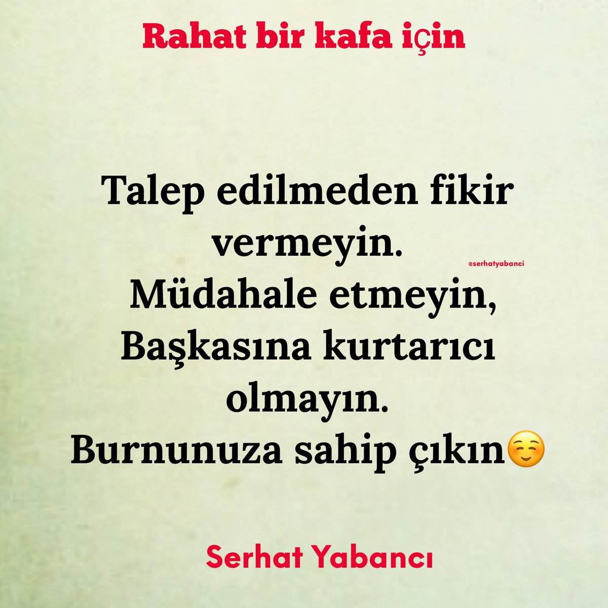 Rahat bir kafa için …