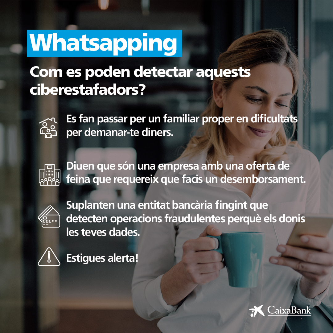 El #Whatsapping és una modalitat de frau en auge que fa servir la famosa aplicació per provar d’obtenir dades i diners de les víctimes. Descobreix com el pots prevenir! 👉 ow.ly/UjOA50RFsNe Contra el 👨‍💻 ciberfrau 👉, ciberseguretat 🛡️