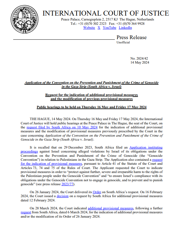 PRESS RELEASE: on 16 and 17 May 2024, the #ICJ will hold hearings on South Africa's request of 10 May for the indication of additional provisional measures & the modification of measures previously prescribed by the Court in the case #SouthAfrica v #Israel tinyurl.com/3hnutksc