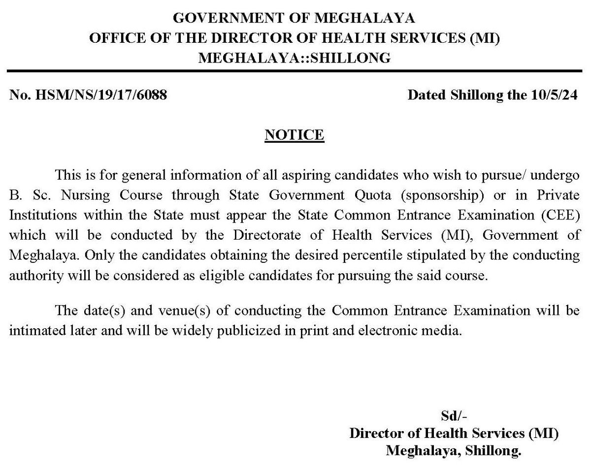 The #StateCommonEntranceExamination (CEE) will be conducted by DHS (MI), Govt. of Meghalaya for pursuing/undergoing #BScNursing Course through State Govt. Quota (sponsorship) or in Private Institutions within the State @DiprMeghalaya @meghalayahealth (meghealth.gov.in/news/HSM-NS-19…)