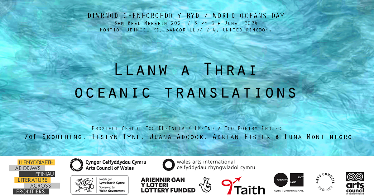 Save the date - 08/06/24, 3pm, Pontio, Bangor 

Oceanic Translations: a performative reading exploring the poetics of the sea in a multilingual and sonic form, interweaving experiences of oceanic localities including Kerala and the Welsh coast.

See you there! 🌊