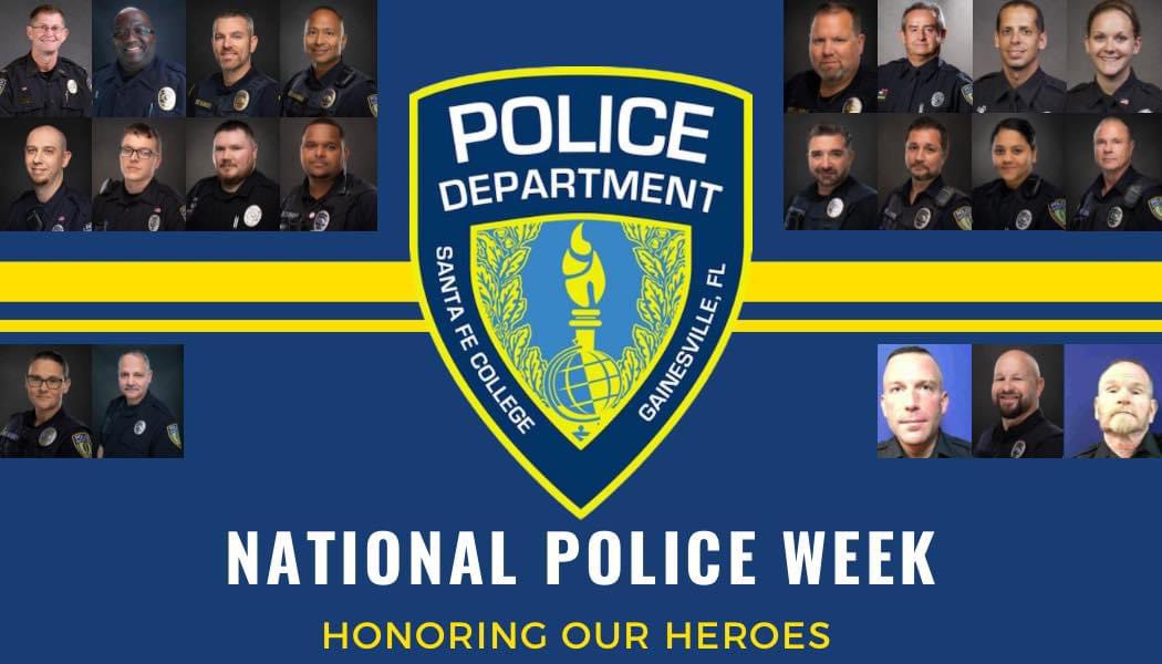 From May 12th-18th we are celebrating National Police Week. We are grateful to the men and women of the SFPD who thanklessly work every day to positively impact the Santa Fe College community and keep our students, faculty, and staff safe! Thank you!