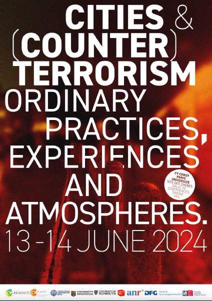 LaboPLACES's tweet image. Colloque : Cities and (Counter)Terrorism - Ordinary Practices, Experiences and Atmospheres
Date : 13 et 14 juin 2024 / Lieu : CY Cergy Paris Université, Salle Simone Veil - chênes 1
Organisé par Damien Masson, MCF en urbanisme, CY Cergy Paris Université, Laboratoire PLACES