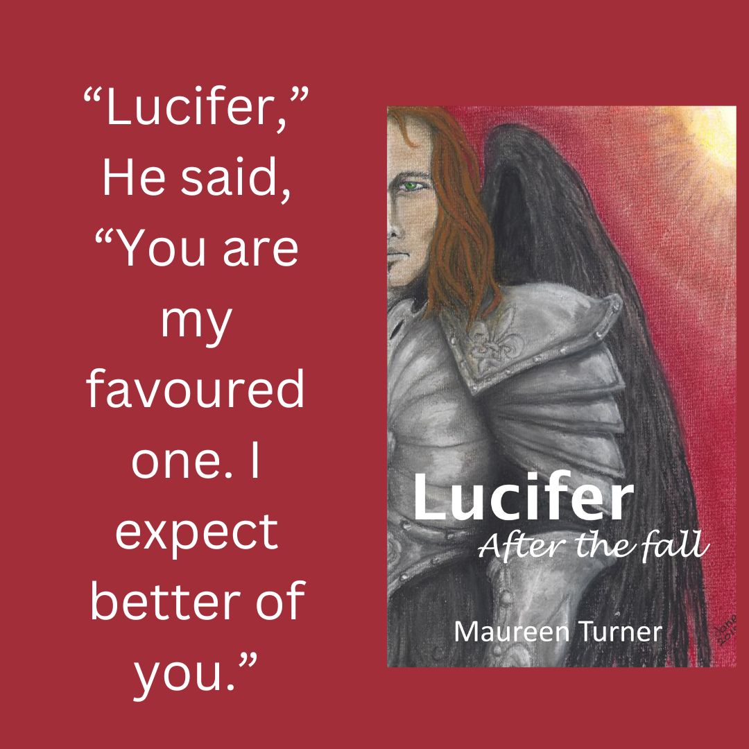 I made sure that He saw the displeasure on my face. Was that the first time I had pushed Him too far? Lucifer After the Fall U.K. amazon.co.uk/LUCI.../dp/B08…... U.S.A. amazon.com/LUCIFE.../dp/B…... Paperback version feedaread.com/search/books.a…