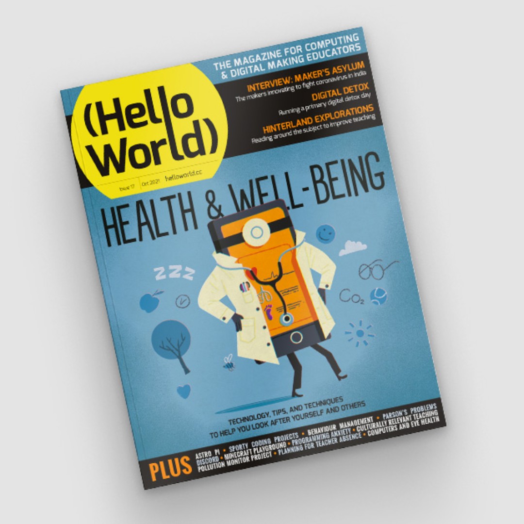 It's #MentalHealthAwarenessWeek in the UK, the theme is movement 🧑‍🦽🦮🏸 Issue 17 of @HelloWorld_Edu is about health and well-being. Prioritise your health and well-being in and out of the classroom. Download free: rpf.io/hw17 #CSEd #STEMEd #MakerEd