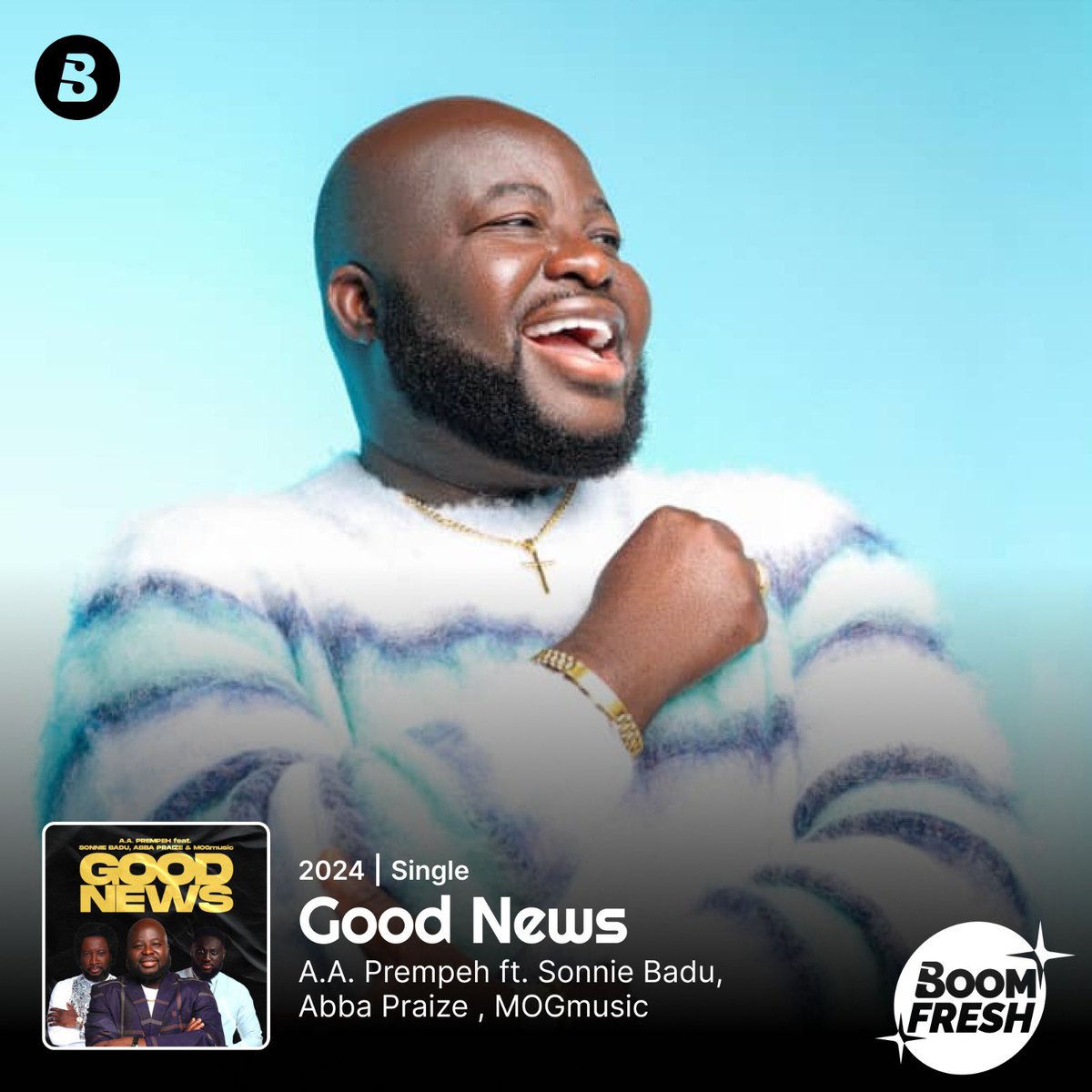 💥BOOMFRESH💥 💃🏽Dance to #GoodNews by @prophet_prempeh featuring @SonnieBaduuk, @MOGmusic_ and @Abbapraise. Available now on #Boomplay. 🎧: Boom.lnk.to/AAPrempehGoodN… #HomeOfMusic