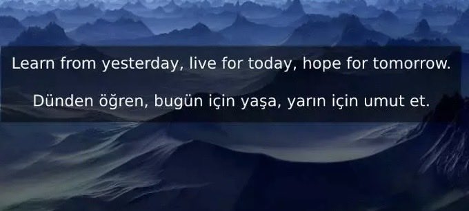 yesterday: dün today: bugün tomorrow: yarın