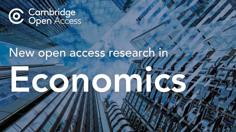 New open access articles in Economics now available 👉 cup.org/44Ff7F0 #economics #OpenAccess #OA