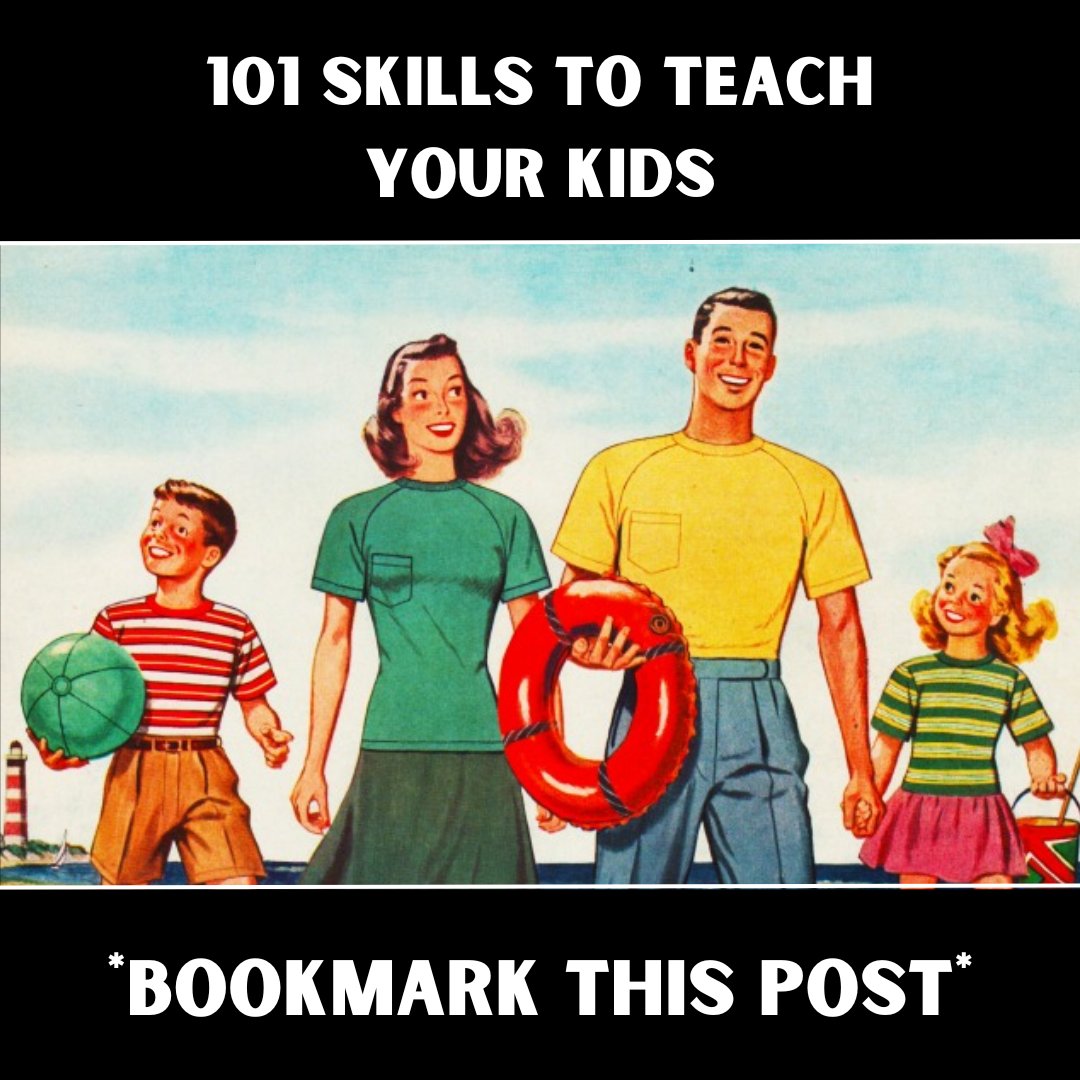 101 skills to teach your kids 🧵