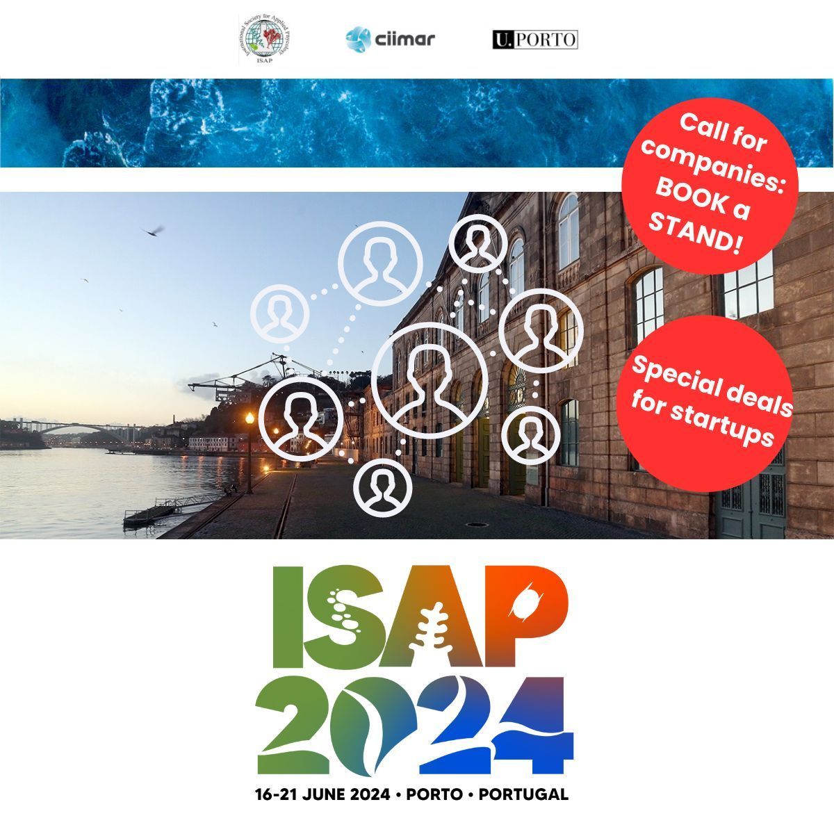📢 Calling Companies & Startups Exhibit at #ISAP2024
Early Bird fees still apply for Exhibition Stands!

For more details, contact algae@isap2024.com
#ISAP #CIIMAR # algae #macroalage #microalage #algaeconference #blueeconomy #bluebioeconomy #porto #portugal #phdstudent #ISAP2024