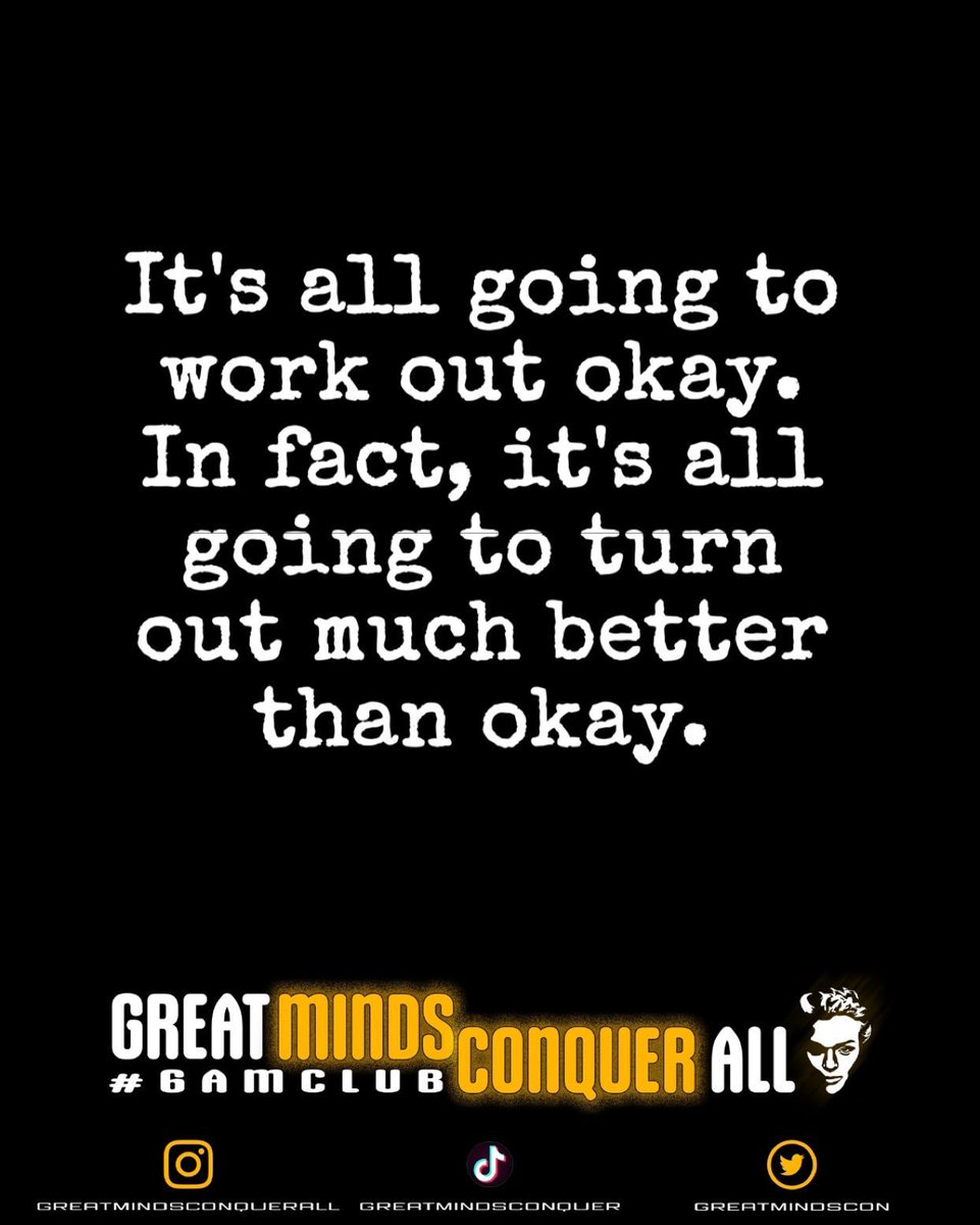 greatmindscon's tweet photo. #greatmindsconquerall
#gmca
#quotes
#positiveenergy
#x
#elonmusk
#positivity
no matter what you are going through always remain optimistic and hopeful that it will all workout in the end https://t.co/MIjhToPiNR