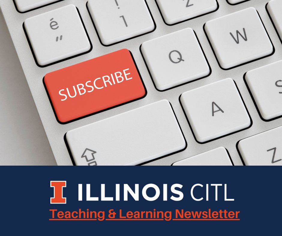 🔶Need to stay up to date with CITL news?
🔷 Look no further than the CITL Newsletter!
🔶 Subscribe to the CITL Newsletter at:
groups.webservices.illinois.edu/subscribe/26504
