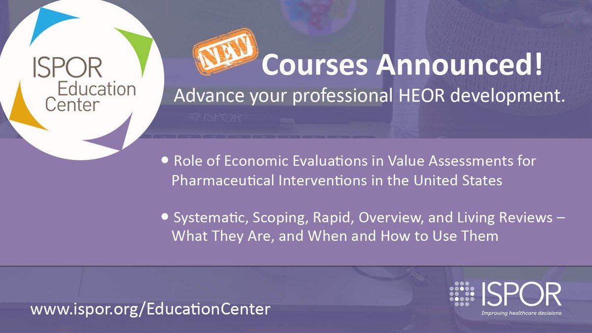 New courses added to the ISPOR Education Center! Advance your professional development with new courses on #economicevaluation in #valueassessment & learn about the various research review types. More>> ow.ly/JrRh50RBVJQ