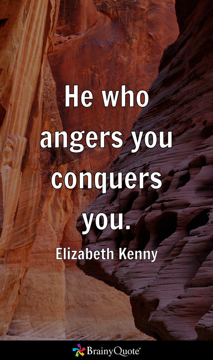 He who angers you conquers you. - Elizabeth Kenny brainyquote.com/s/a_18a26