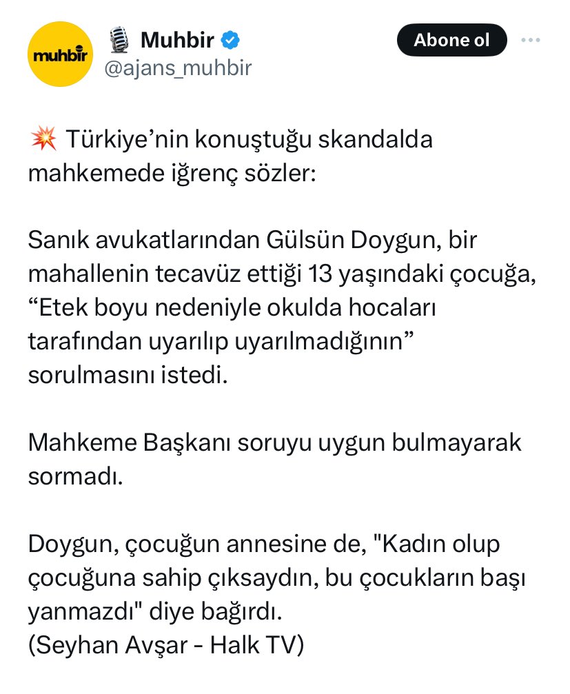Sanık avukatı hukuksal olarak maksadını aşan bir soru sormuş ama tartışma konusu bu değil de mağdur olan kız çocuğunun annesine karşı yapmış olduğu çıkış asıl insanı dehşete düşürüyor. Olayın kendisi başlı başına korkunçken savunma biçimi de aynı korkunçlukta. Böyle avukat