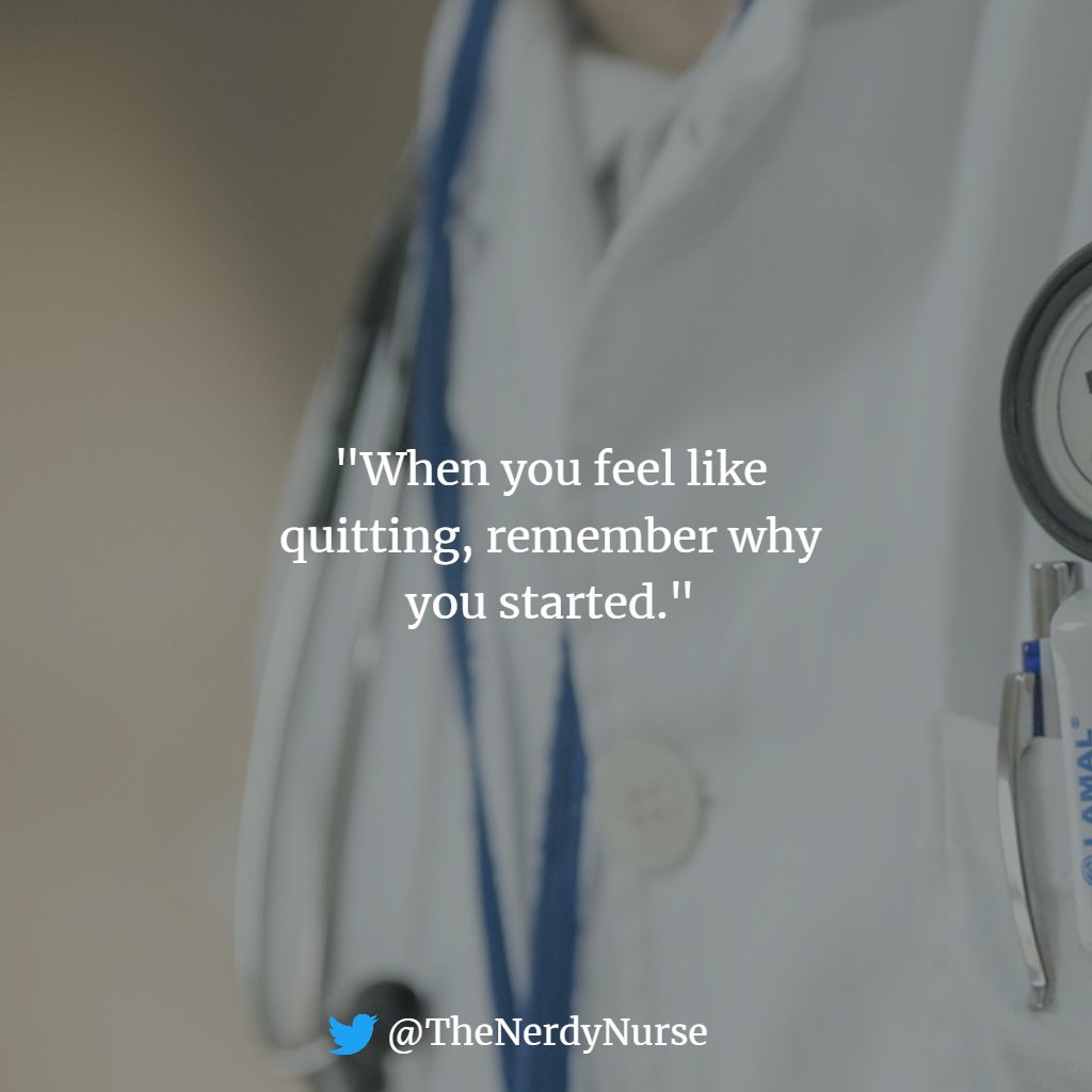 'When you feel like quitting, remember why you started.'