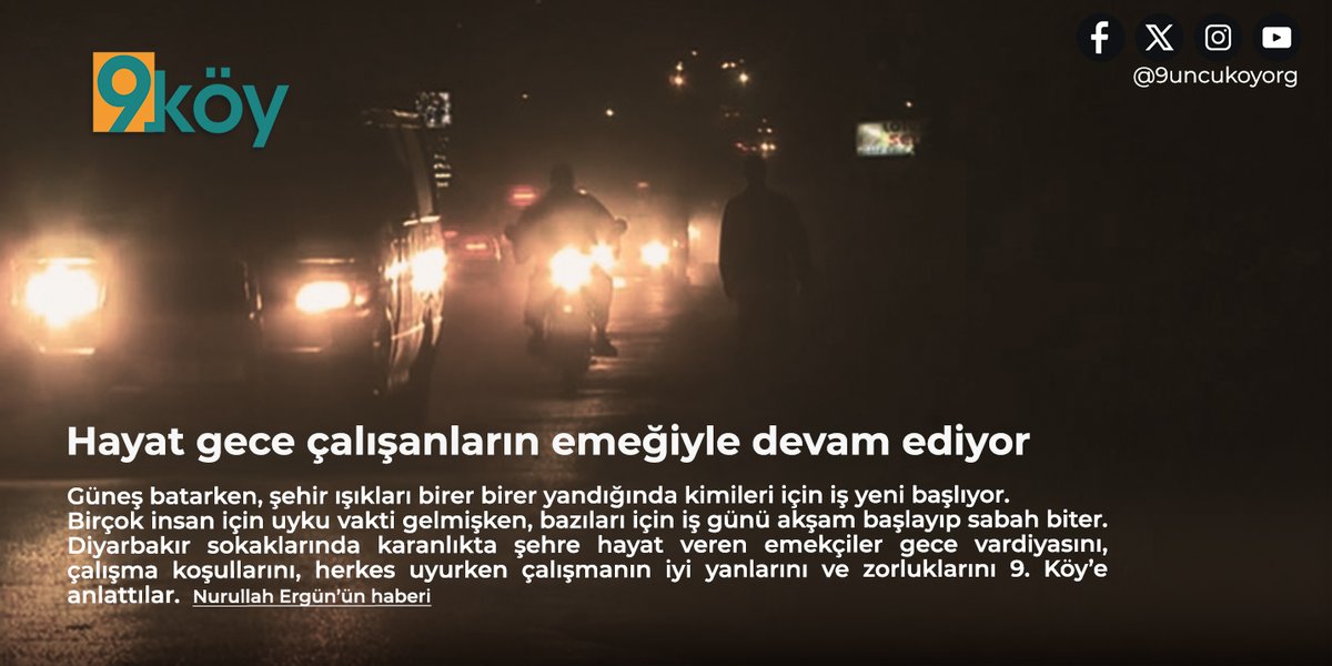9uncukoyorg's tweet photo. 🌃Gece çalışmak kolay değil... Ama seçenek de çok değil. Ailelerinden uzakta, çocuklarıyla daha az vakit geçirmek zorunda kalıyorlar. İnsan doğasının biyolojik ritmine ters çalışma saatleri, düzensiz uyku ve yorgunluk sağlık sorunlarına yol açabiliyor. Sosyal hayattan izole olmak da yalnızlık ve depresyon gibi duygusal problemlerin kapısını aralıyor.

Diyarbakır sokaklarında karanlıkta şehre hayat veren emekçiler gece vardiyasını, çalışma koşullarını, herkes uyurken çalışmanın iyi yanlarını ve zorluklarını 9. Köy’e anlattılar.

Nurullah Ergün’ün haberi: https://t.co/9vzAE7Nk3W

@Nurullah_Erg
#diyarbakır #haber #emek #9köy